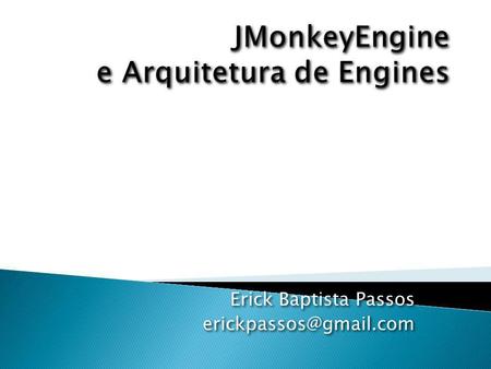 JMonkeyEngine e Arquitetura de Engines
