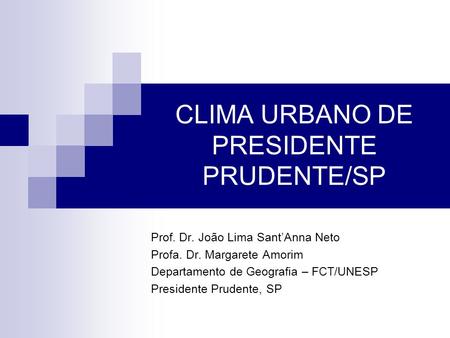 CLIMA URBANO DE PRESIDENTE PRUDENTE/SP