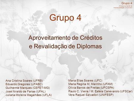 Grupo 4 Aproveitamento de Créditos e Revalidação de Diplomas