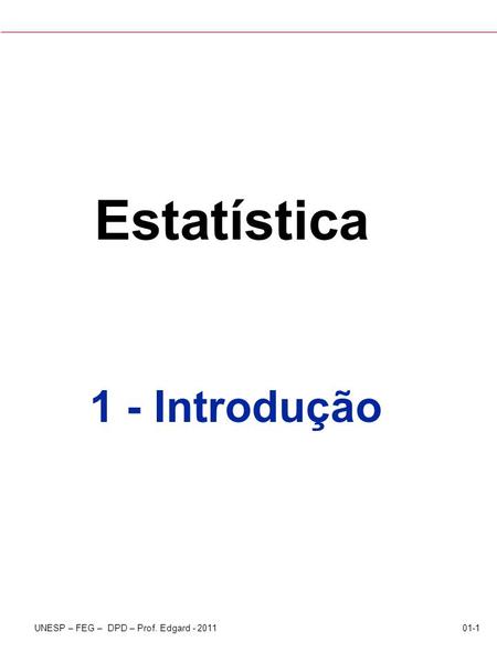 Estatística 1 - Introdução.