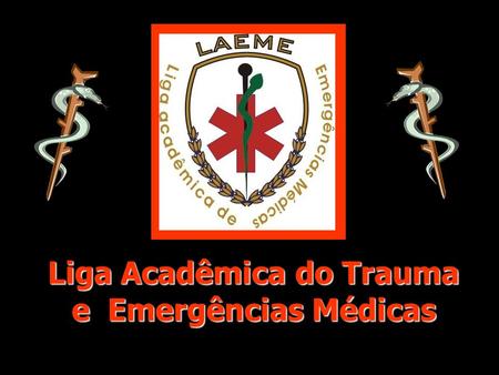Liga Acadêmica do Trauma e Emergências Médicas