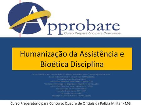 Humanização da Assistência e Bioética Disciplina