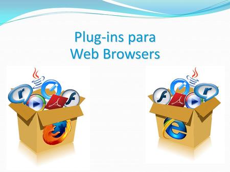 Plug-ins para Web Browsers