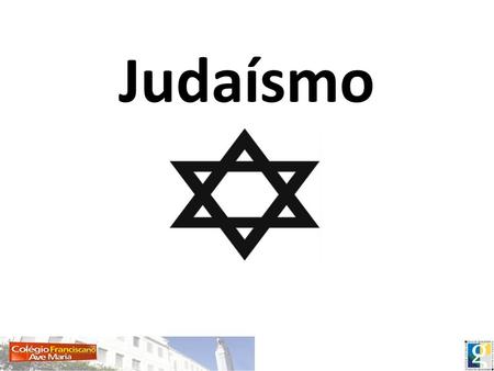Judaísmo.