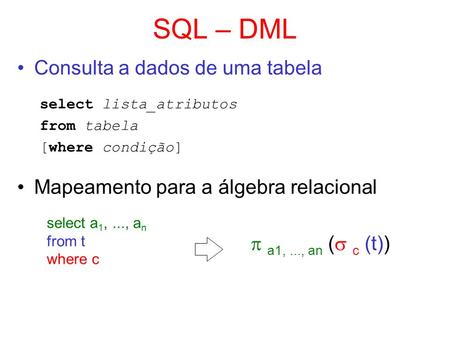 SQL – DML Consulta a dados de uma tabela