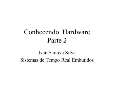 Conhecendo Hardware Parte 2