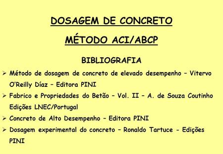 DOSAGEM DE CONCRETO MÉTODO ACI/ABCP