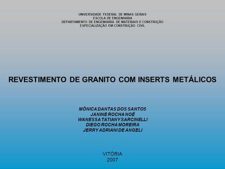 REVESTIMENTO DE GRANITO COM INSERTS METÁLICOS