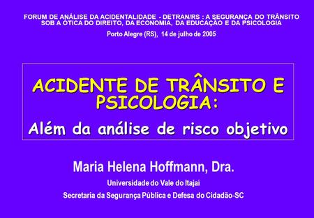 Profª Dra. Maria Helena Hoffmann
