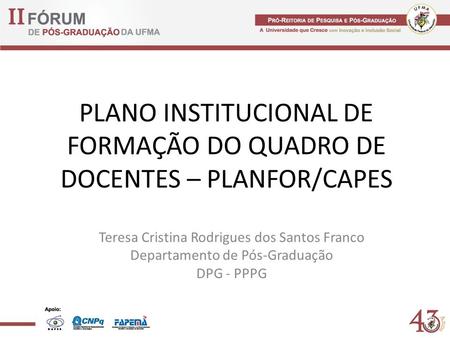 PLANO INSTITUCIONAL DE FORMAÇÃO DO QUADRO DE DOCENTES – PLANFOR/CAPES