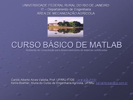 CURSO BÁSICO DE MATLAB UNIVERSIDADE FEDERAL RURAL DO RIO DE JANEIRO