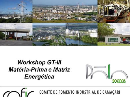 Workshop GT-III Matéria-Prima e Matriz Energética