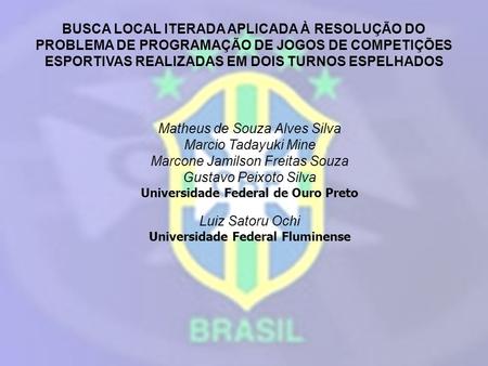 Universidade Federal de Ouro Preto Universidade Federal Fluminense