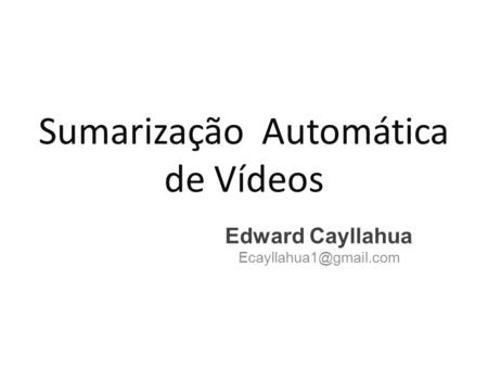 Sumarização Automática de Vídeos