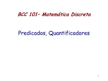 BCC 101– Matemática Discreta