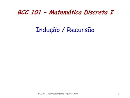 BCC 101 – Matemática Discreta I