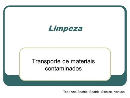 Transporte de materiais contaminados
