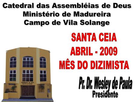 Catedral das Assembléias de Deus Ministério de Madureira