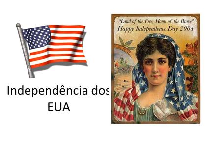 Independência dos EUA.