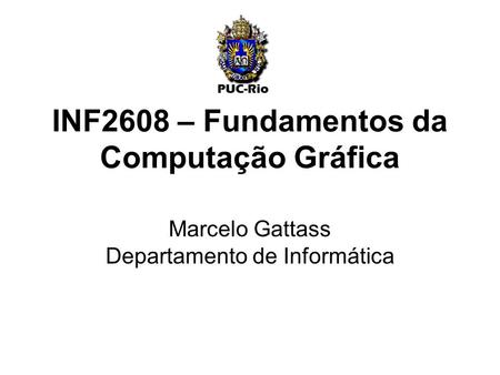 INF2608 – Fundamentos da Computação Gráfica