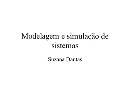 Modelagem e simulação de sistemas