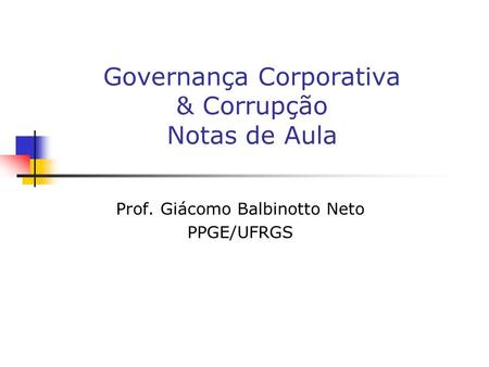 Governança Corporativa & Corrupção Notas de Aula