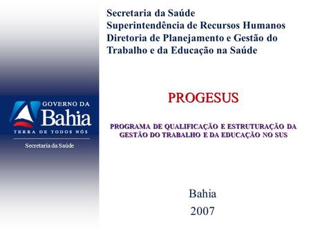 Secretaria da Saúde Superintendência de Recursos Humanos