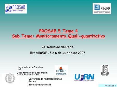 PROSAB 5 Tema 4 Sub Tema: Monitoramento Quali-quantitativo