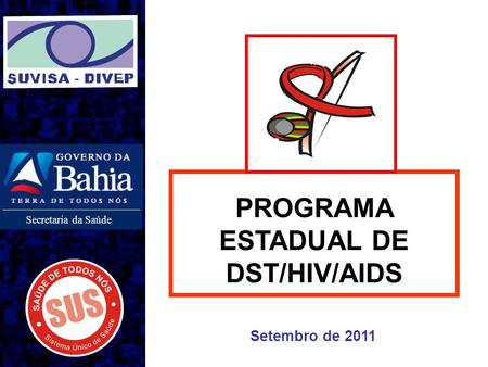 PROGRAMA ESTADUAL DE DST/HIV/AIDS