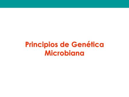 Principios de Genética Microbiana