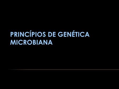 Princípios de Genética Microbiana