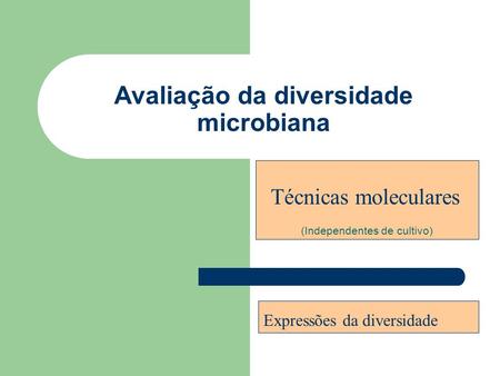 Avaliação da diversidade microbiana