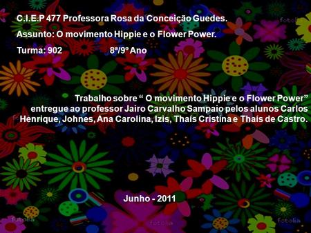 C.I.E.P 477 Professora Rosa da Conceição Guedes.
