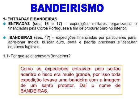 BANDEIRISMO 1- ENTRADAS E BANDEIRAS