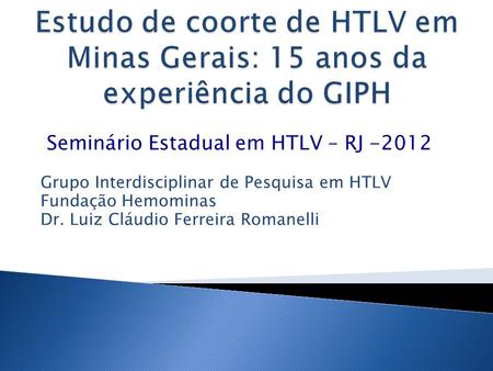 Seminário Estadual em HTLV – RJ -2012