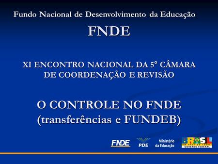Fundo Nacional de Desenvolvimento da Educação