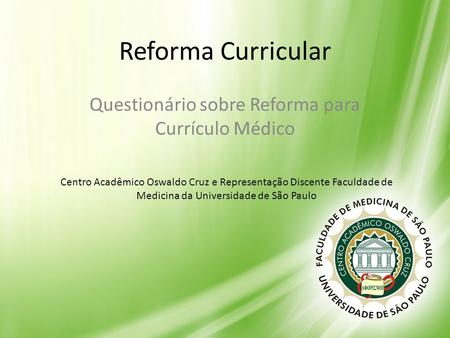 Questionário sobre Reforma para Currículo Médico