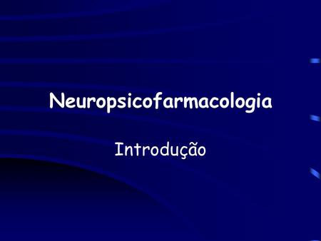 Neuropsicofarmacologia