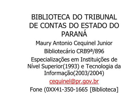 BIBLIOTECA DO TRIBUNAL DE CONTAS DO ESTADO DO PARANÁ