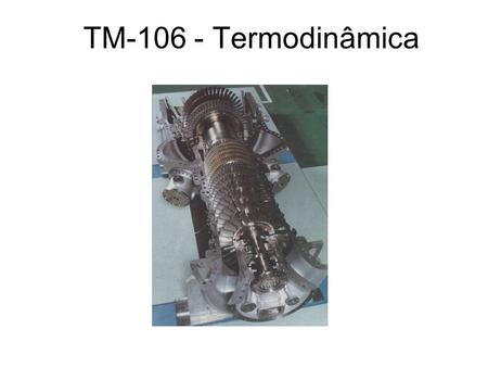 TM-106 - Termodinâmica.