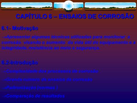 CAPÍTULO 6 – ENSAIOS DE CORROSÃO