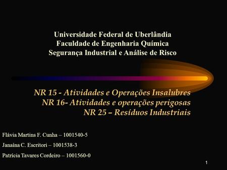 Universidade Federal de Uberlândia Faculdade de Engenharia Química