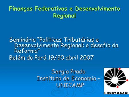 Finanças Federativas e Desenvolvimento Regional