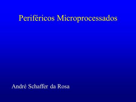 Periféricos Microprocessados