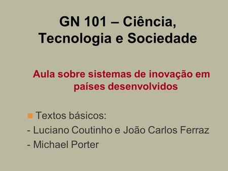 GN 101 – Ciência, Tecnologia e Sociedade