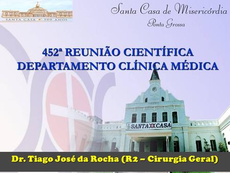 452ª REUNIÃO CIENTÍFICA DEPARTAMENTO CLÍNICA MÉDICA