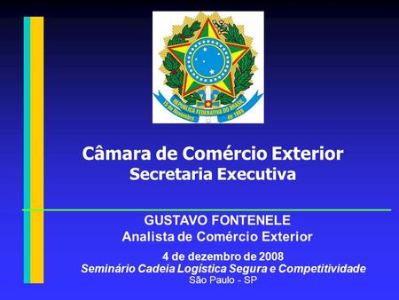 Câmara de Comércio Exterior Secretaria Executiva