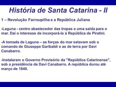 História de Santa Catarina - II