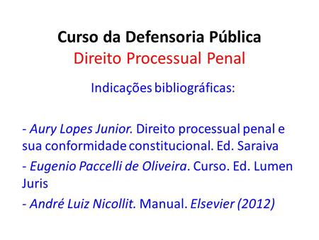 Curso da Defensoria Pública Direito Processual Penal