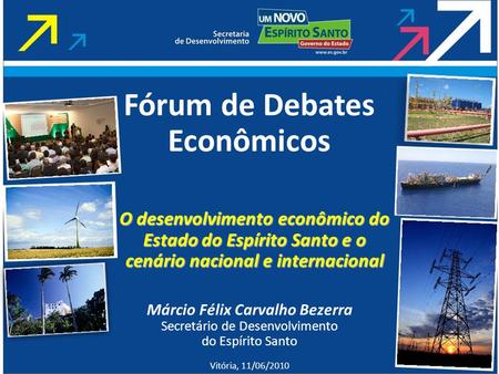 Fórum de Debates Econômicos Márcio Félix Carvalho Bezerra